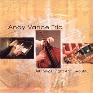Andy Vance - All Things Bright & Beautiful  CD